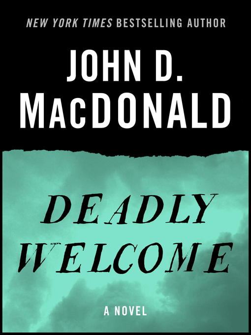 Title details for Deadly Welcome by John D. MacDonald - Available